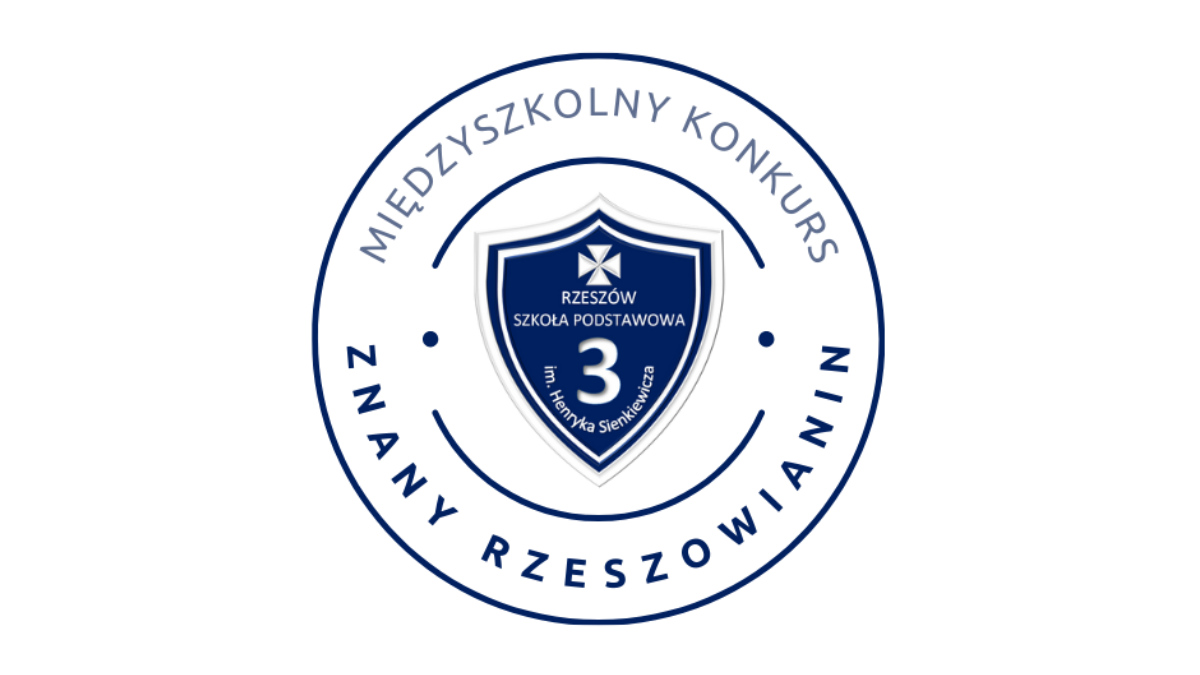 IV Międzyszkolny Konkurs Informatyczno-Historyczny "Znany Rzeszowianin"